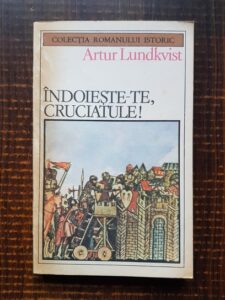 Artur Lundkvist - Indoieste-te cruciatule!