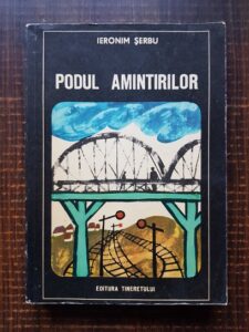 Ieronim Serbu - Podul amintirilor