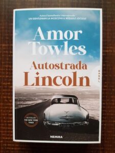 Amor Towles - Autostrada Lincoln
