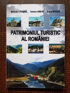 Melinda Candea, Tamara Simon - Patrimoniul turistic al Romaniei