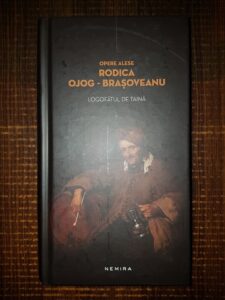 Rodica Ojog Brasoveanu - Logofatul de taina (2012, editie cartonata)