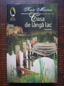 Kate Morton - Casa de langa lac