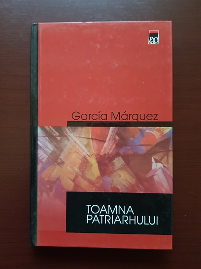 Gabriel Garcia Marquez – Toamna patriarhului (2001, editie cartonata)