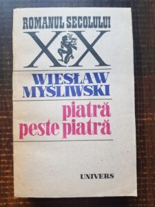 Wieslaw Mysliwski - Piatra peste piatra