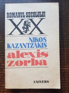 Nikos Kazantzakis - Alexis Zorba