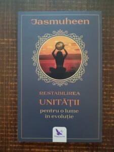 Jasmuheen - Restabilirea unitatii pentru o lume in evolutie