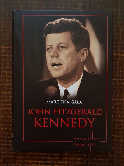 Marilena Gala - John Fitzgerald Kennedy (2013, editie cartonata)