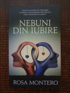 Rosa Montero - Nebuni din iubire