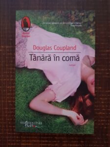 Douglas Coupland - Tanara in coma
