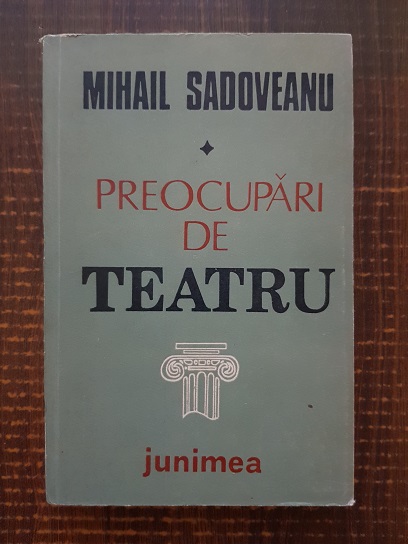 Mihail Sadoveanu - Preocupari de teatru