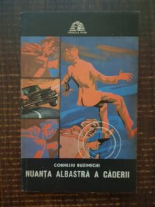 Corneliu Buzinschi - Nuanta albastra a caderii