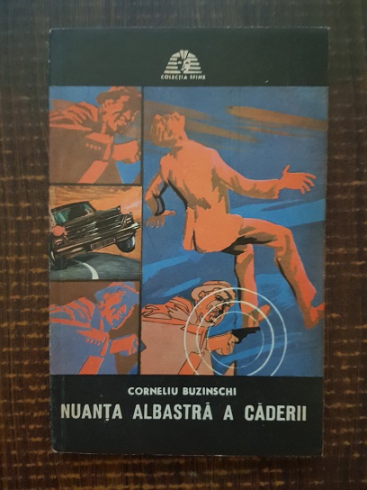 Corneliu Buzinschi - Nuanta albastra a caderii