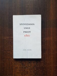 Ion Aion - Spovedania unui preot ateu