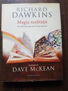 Richard Dawkins - Magia realitatii. De unde stim care este de fapt adevarul
