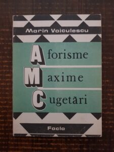 Marin Voiculescu - Aforisme, maxime, cugetari