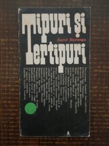 Aurel Baranga - Tipuri si tertipuri