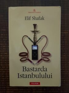 Elif Shafak - Bastarda Istanbulului