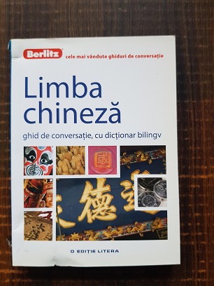 Limba chineza. Ghid de conversatie, cu dictionar bilingv