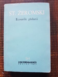 Stefan Zeromski - Ecourile padurii. Nuvele