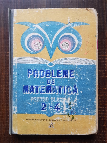 Burz Emilia, Cojocaru Olga - Probleme de matematica pentru clasele 2-4 (1988, coperti uzate)