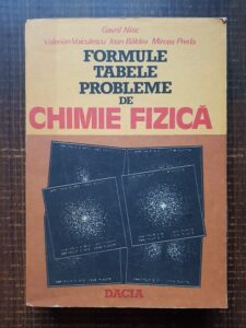 Gavril Niac, Valerian Voiculescu - Formule, tabele, probleme de chimie fizica