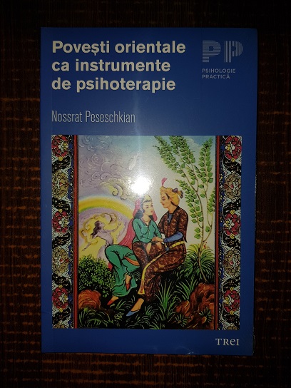 Nossrat Peseschkian - Povesti orientale ca instrumente de psihoterapie