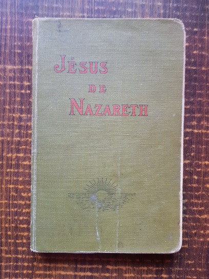Alexandre Westphal - Jesus de Nazareth. Harmonie des Quatre Evangiles (1915)
