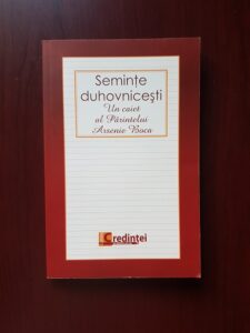 Seminte duhovnicesti. Un caiet al Parintelui Arsenie Boca