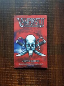 Justin Somper - Vampiratii. Adancurile mortii