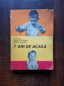 V. Coroi, Magda Florescu, Maria Ursache - 7 ani de acasa
