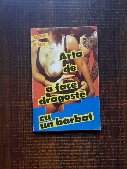 Regine Dumay – Arta de a face dragoste cu un barbat