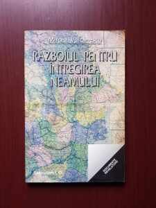 Mircea Vulcanescu - Razboiul pentru intregirea neamului (usor uzata)