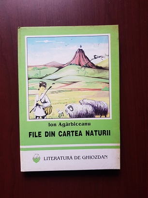 Ion Agarbiceanu - File din cartea naturii