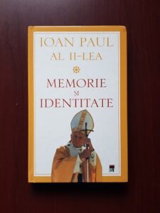 Ioan Paul al II-lea - Memorie si identitate
