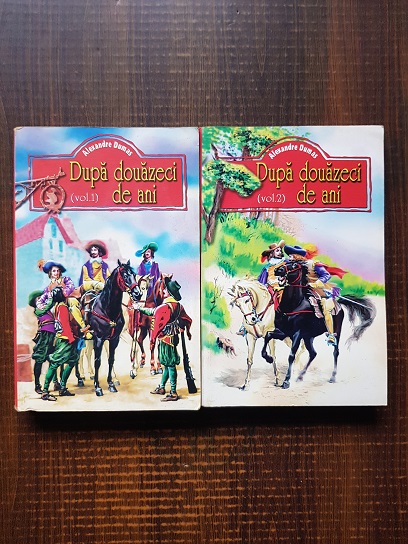 Alexandre Dumas - Dupa douazeci de ani 2 volume