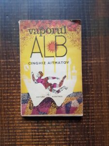 Cinghiz Aitmatov - Vaporul alb