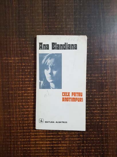 Ana Blandiana - Cele patru anotimpuri (1977)