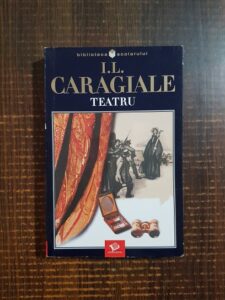 Ion Luca Caragiale - Teatru