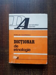 Romulus Vulcanescu - Dictionar de etnologie (1979, editie cartonata)