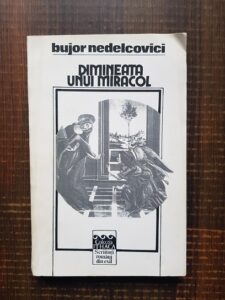 Bujor Nedelcovici - Dimineata unui miracol