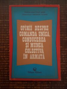 Vasile Alexe, Gheorghe Catana - Opinii despre comanda unica, conducerea si munca colectiva in armata