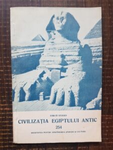 Iorgu Stoian - Civilizatia Egiptului antic
