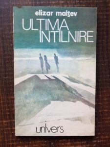 Elizar Maltev - Ultima intalnire