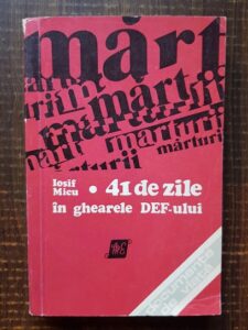 Iosif Micu - 41 de zile in ghearele DEF-ului