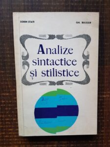 Sorin Stati, Gh. Bulgar - Analize sintactice si stilistice