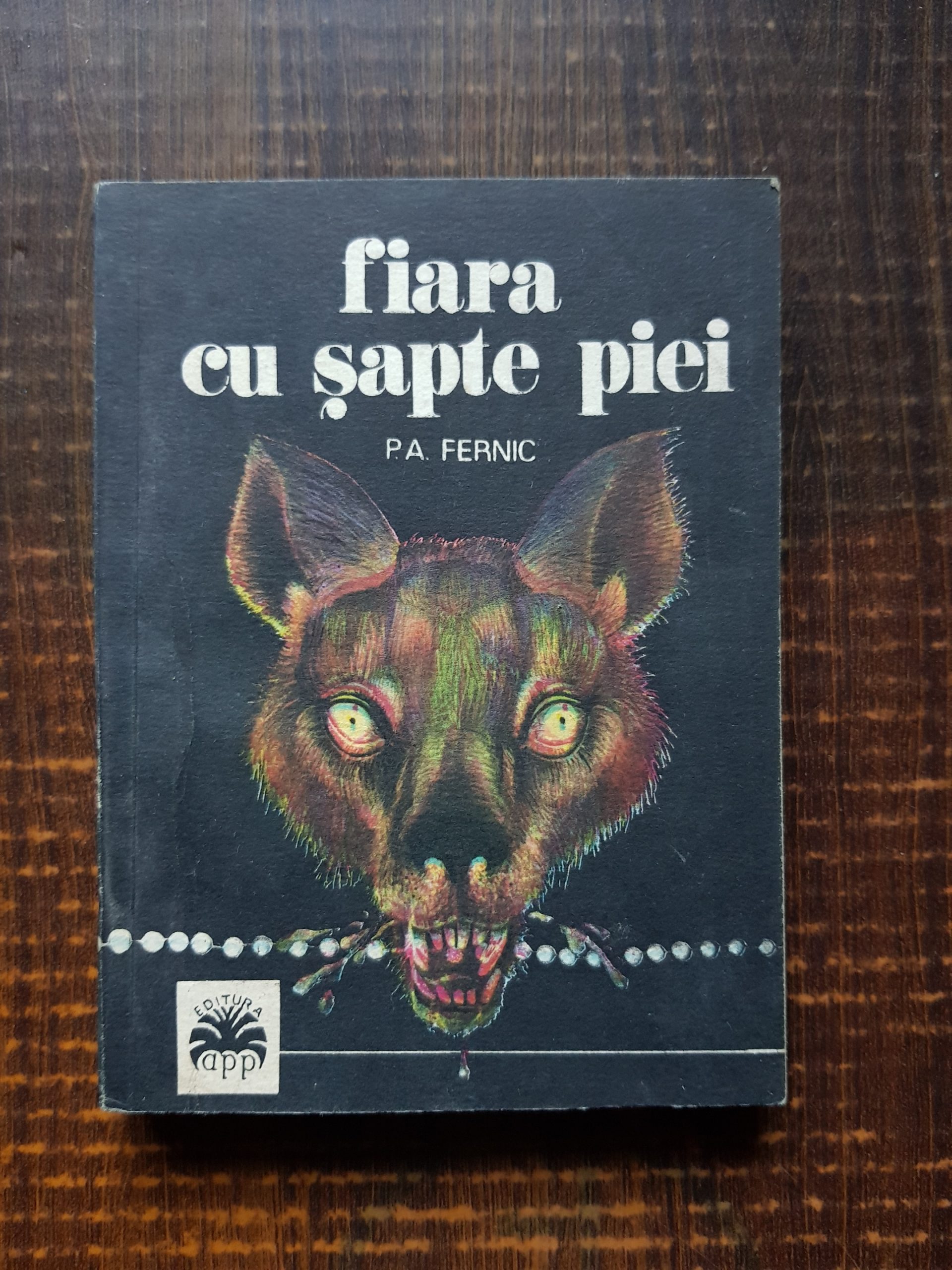 P. A. Fernic - Fiara cu sapte piei