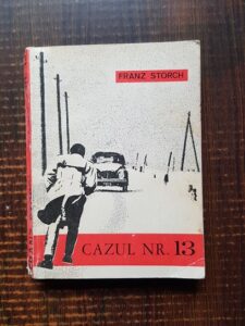 Franz Storch - Cazul nr. 13