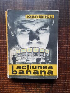Ioan Iancu - Actiunea banana
