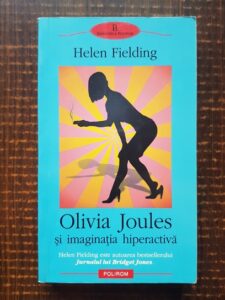 Helen Fielding - Olivia Joules si imaginatia hiperactiva