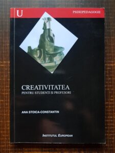 Ana Stoica Constantin - Creativitatea pentru studenti si profesori